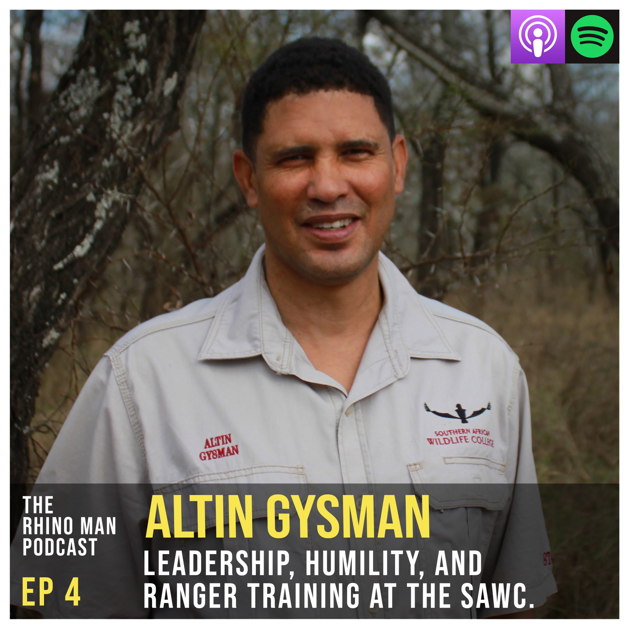 Ep 4: Altin Gysman – Leadership, humility, and ranger training at the SAWC.