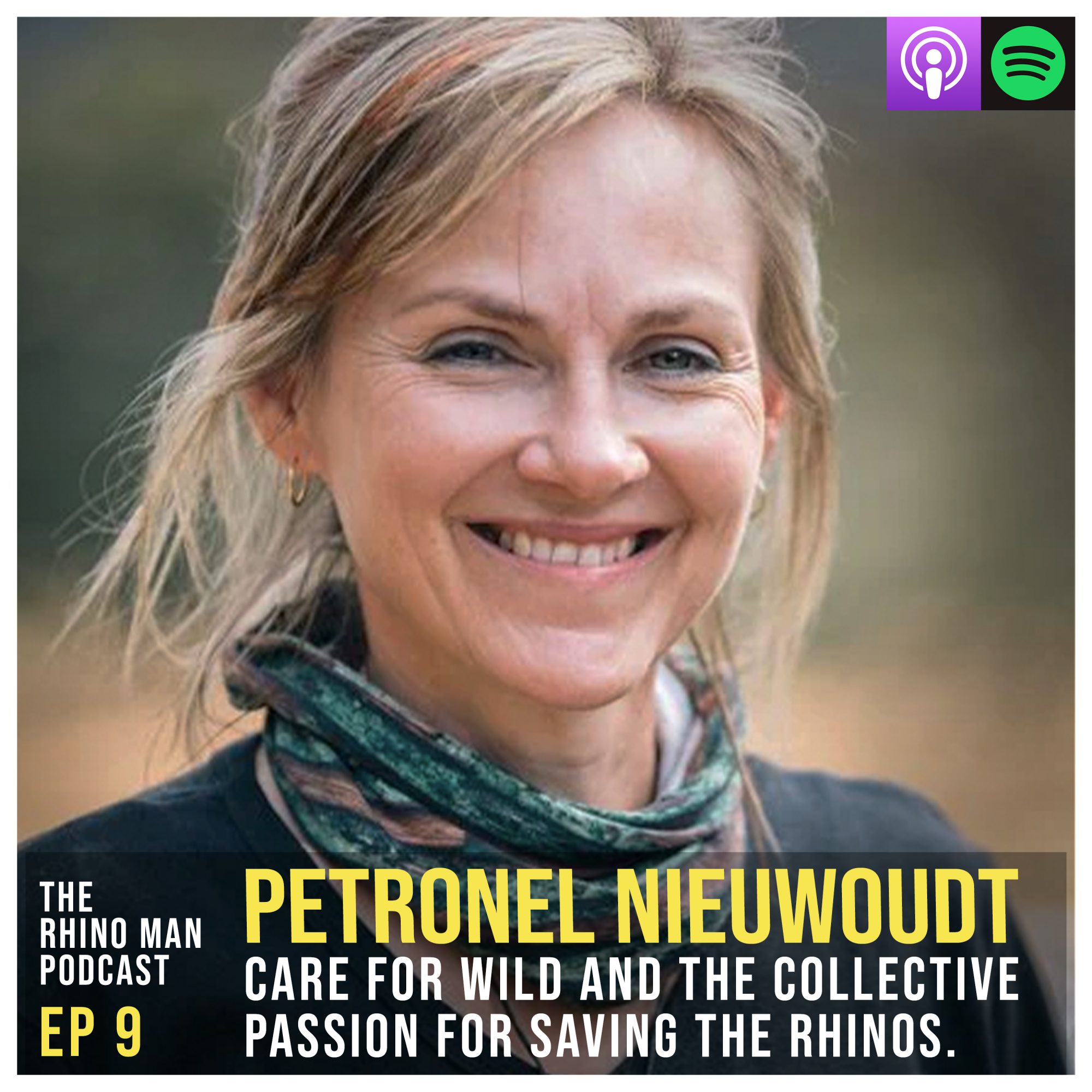 Ep 9: Petronel Nieuwoudt – Care for Wild and the collective passion for saving the rhinos.